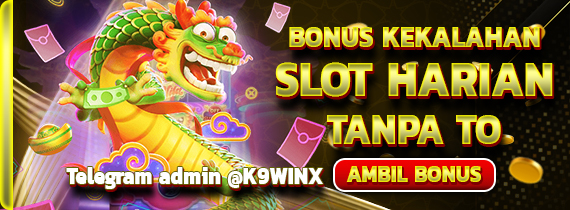 K9win Bonus Kekalahan Slot Tanpa TO