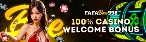 FAFABae998 100� CASINO WELCOME BONUS