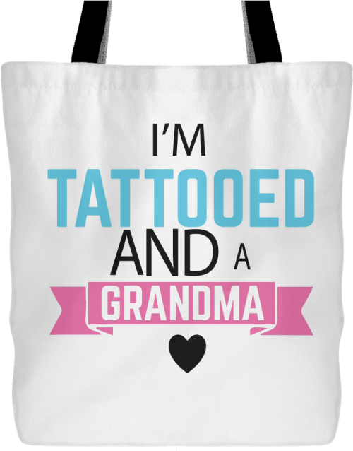 "tattooed Grandma" Cotton Tote Bag Gifts For Grandparents Jpeg